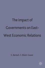 Cover von The Impact of Governments on East-West Economic Relations