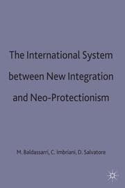 Cover von The International System between New Integration and Neo-Protectionism