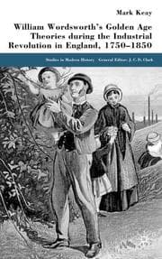 Cover von William Wordsworth's Golden Age Theories During the Industrial Revolution