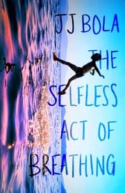 Cover von The Selfless Act of Breathing