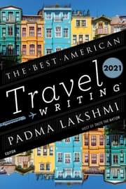 Cover von The Best American Travel Writing 2021