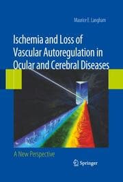 Cover von Ischemia and Loss of Vascular Autoregulation in Ocular and Cerebral Diseases