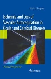Cover von Ischemia and Loss of Vascular Autoregulation in Ocular and Cerebral Diseases