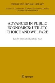 Cover von Advances in Public Economics: Utility, Choice and Welfare