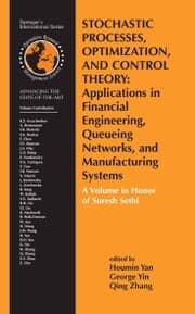 Cover von Stochastic Processes, Optimization, and Control Theory: Applications in Financial Engineering, Queueing Networks, and Manufacturing Systems