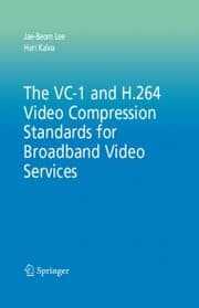 Cover von The VC-1 and H.264 Video Compression Standards for Broadband Video Services