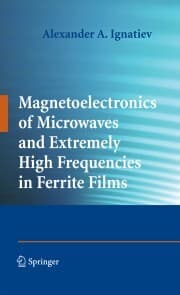 Cover von Magnetoelectronics of Microwaves and Extremely High Frequencies in Ferrite Films