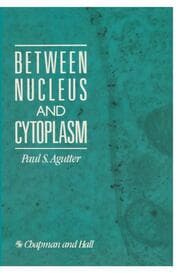 Cover von Between Nucleus and Cytoplasm