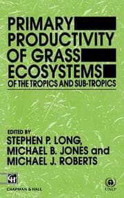 Cover von Primary Productivity of Grass Ecosystems of the Tropics and Sub-tropics