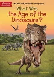 Cover von What Was the Age of the Dinosaurs?