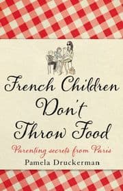 Cover von French Children Don't Throw Food