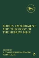 Cover von Bodies, Embodiment, and Theology of the Hebrew Bible