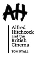 Cover von Alfred Hitchcock and the British Cinema