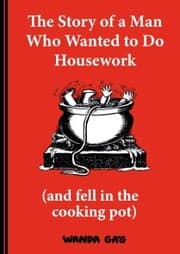 Cover von The Story of a Man Who Wanted to do Housework