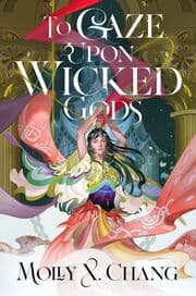 Cover von To Gaze Upon Wicked Gods