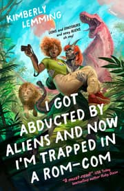 Cover von I Got Abducted by Aliens and Now I'm Trapped in a Rom-Com