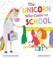 Cover von The Unicorn Who Came to School