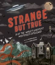 Cover von Strange but True: 10 of the world's greatest mysteries explained