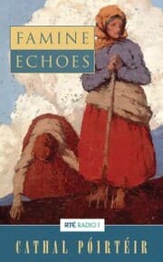Cover von Famine Echoes - Folk Memories of the Great Irish Famine