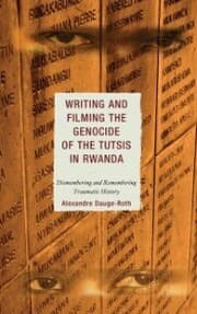 Cover von Writing and Filming the Genocide of the Tutsis in Rwanda