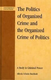 Cover von The Politics of Organized Crime and the Organized Crime of Politics