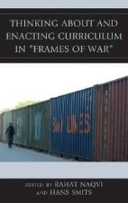 Cover von Thinking about and Enacting Curriculum in 'Frames of War'
