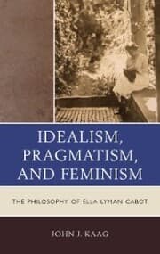 Cover von Idealism, Pragmatism, and Feminism