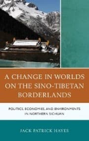 Cover von A Change in Worlds on the Sino-Tibetan Borderlands