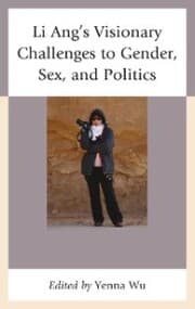 Cover von Li Ang's Visionary Challenges to Gender, Sex, and Politics
