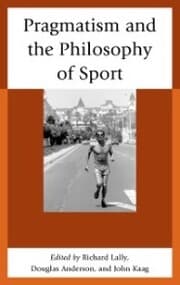 Cover von Pragmatism and the Philosophy of Sport