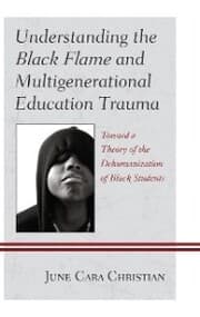 Cover von Understanding the Black Flame and Multigenerational Education Trauma