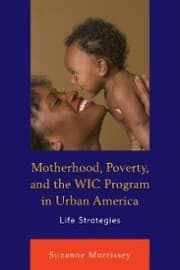 Cover von Motherhood, Poverty, and the WIC Program in Urban America