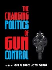 Cover von The Changing Politics of Gun Control