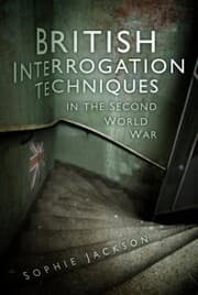 Cover von British Interrogation Techniques in the Second World War