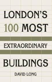 Cover von London's 100 Most Extraordinary Buildings