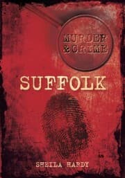 Cover von Murder and Crime Suffolk