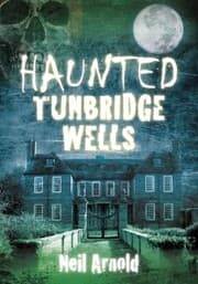 Cover von Haunted Tunbridge Wells