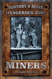 Cover von History's Most Dangerous Jobs: Miners