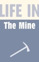 Cover von Life in the Mine