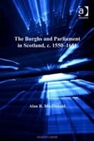 Cover von Burghs and Parliament in Scotland, c. 1550-1651