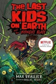 Cover von Last Kids on Earth and the Midnight Blade (The Last Kids on Earth)