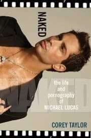 Cover von Naked: The Life And Pornography Of Michael Lucas