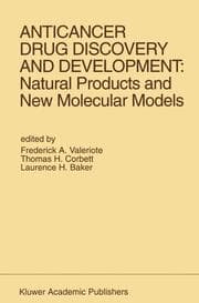 Cover von Anticancer Drug Discovery and Development: Natural Products and New Molecular Models