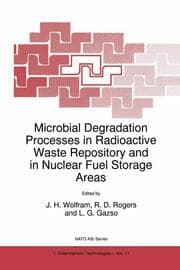 Cover von Microbial Degradation Processes in Radioactive Waste Repository and in Nuclear Fuel Storage Areas