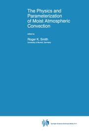 Cover von The Physics and Parameterization of Moist Atmospheric Convection