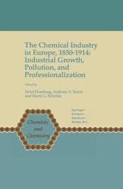 Cover von The Chemical Industry in Europe, 1850-1914: Industrial Growth, Pollution and Professionalization