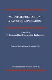 Cover von Automated Deduction - A Basis for Applications Volume I Foundations - Calculi and Methods Volume II Systems and Implementation Techniques Volume III Applications