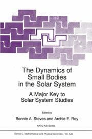 Cover von The Dynamics of Small Bodies in the Solar System: A Major Key to Solar Systems Studies