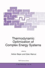 Cover von Thermodynamic Optimization of Complex Energy Systems