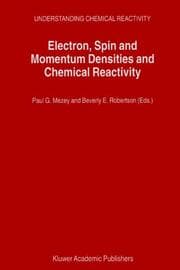Cover von Electron, Spin and Momentum Densities and Chemical Reactivity